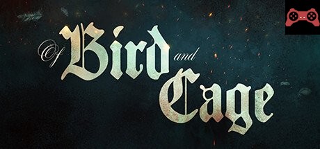 Of Bird and Cage System Requirements