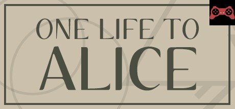 One Life To Alice System Requirements