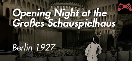 Opening Night at the Großen Schauspielhaus - Berlin 1927 System Requirements