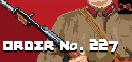 Order No. 227: Not one step back! System Requirements