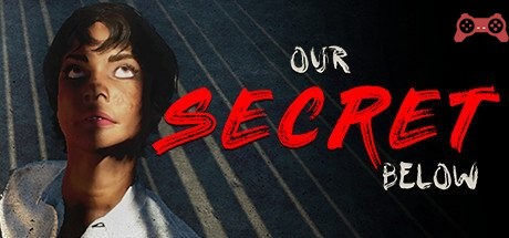 Our Secret Below System Requirements