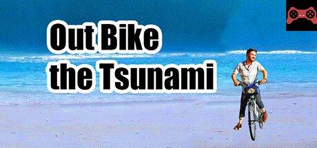 Out Bike the Tsunamiâ„¢ System Requirements