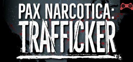 Pax Narcotica: Trafficker System Requirements