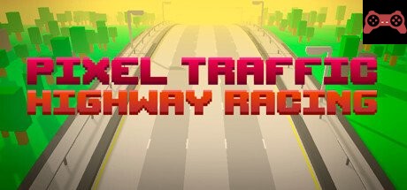 Pixel Traffic: Highway Racing System Requirements