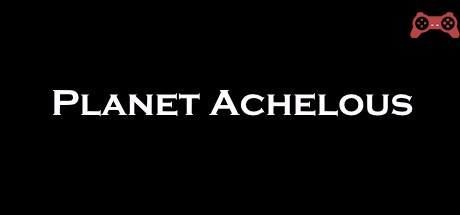 Planet Achelous System Requirements