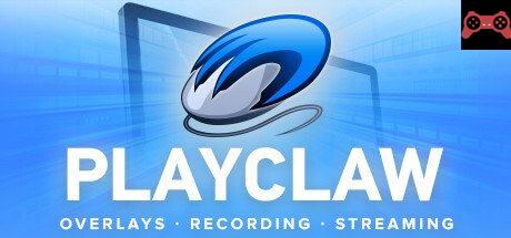 PlayClaw :: Overlays, Game Recording & Streaming System Requirements