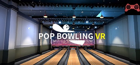 Pop Bowling VR System Requirements