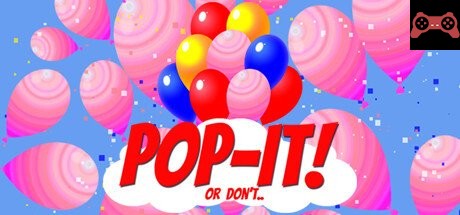Pop-It! Or Don't.. System Requirements
