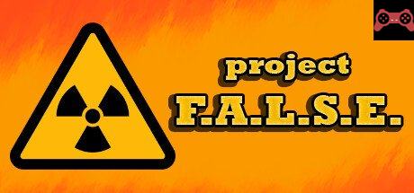 Project F.A.L.S.E. System Requirements
