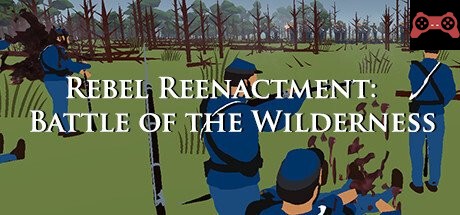 Rebel Reenactment: Battle of the Wilderness System Requirements