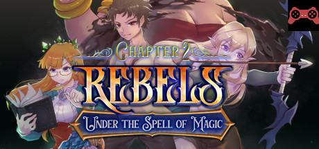 Rebels - Under the Spell of Magic (Chapter 2) System Requirements