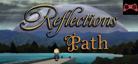 Reflections Path System Requirements