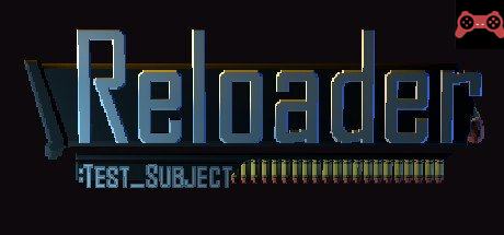 Reloader:test_subject System Requirements