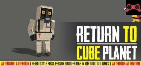 RETURN TO CUBE PLANET System Requirements