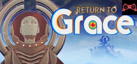 Return to Grace System Requirements