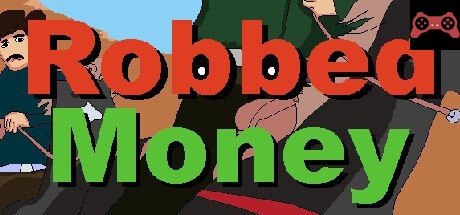 Robbed Money System Requirements
