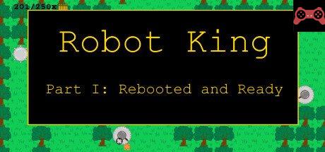 Robot King Part I: Rebooted and Ready System Requirements