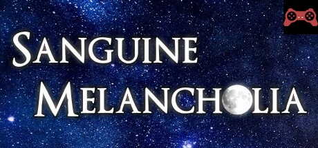 Sanguine Melancholia System Requirements