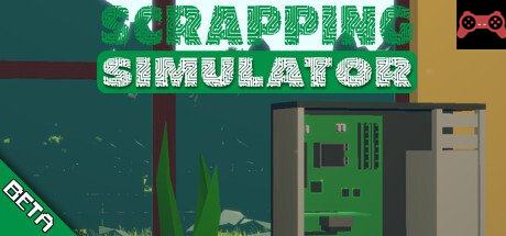 Scrapping Simulator System Requirements
