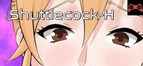 Shuttlecock-H System Requirements