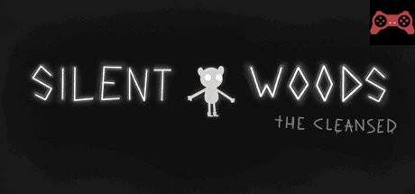 Silent Woods: the Cleansed System Requirements