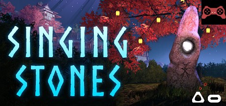 Singing Stones VR System Requirements