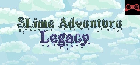 Slime Adventure Legacy System Requirements