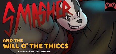 Smasher and the Will o' the Thiccs System Requirements