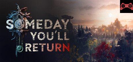 Someday You'll Return System Requirements