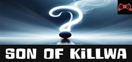Son Of Killwa System Requirements