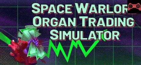 Space Warlord Organ Trading Simulator System Requirements