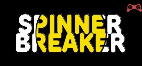 Spinner Breaker System Requirements