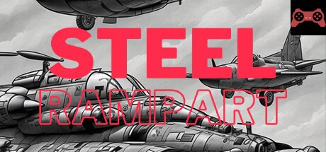 Steel Rampart System Requirements