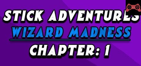 Stick Adventures: Wizard Madness: Chapter 1 System Requirements