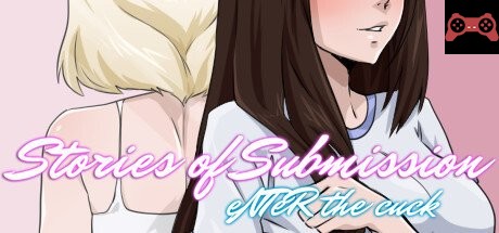 Stories of Submission: eNTeR the cuck System Requirements