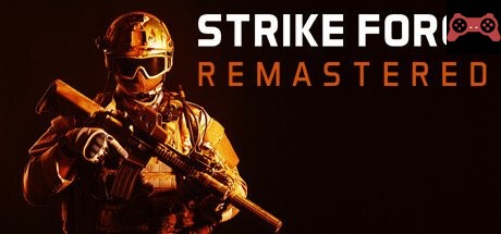 Strike Force Remastered System Requirements