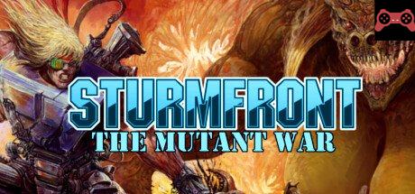 SturmFront - The Mutant War: Ãœbel Edition System Requirements
