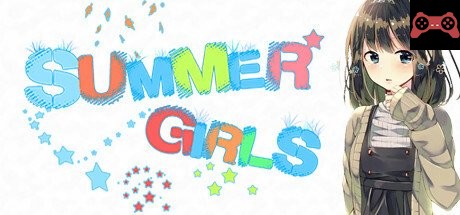 SUMMER Girls System Requirements