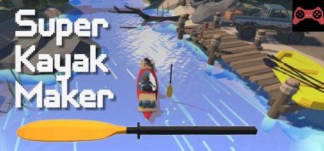 Super Kayak Maker System Requirements