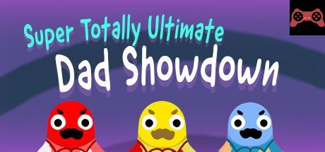 Super Totally Ultimate Dad Showdown System Requirements