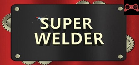 Super Welder System Requirements