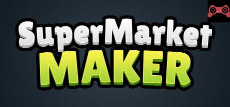 Supermarket Maker System Requirements