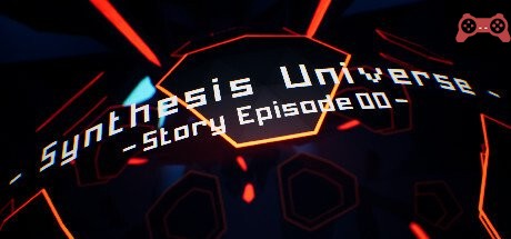 Synthesis Universe -Episode 00- System Requirements