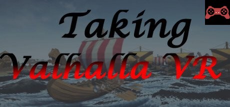 Taking Valhalla VR System Requirements