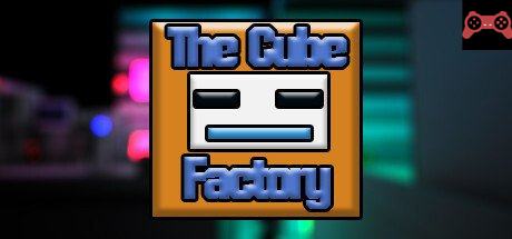 The Cube Factory System Requirements