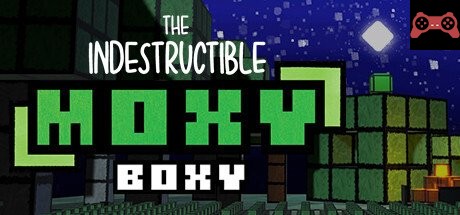 The Indestructible Moxy Boxy System Requirements