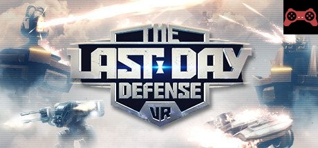 The Last Day Defense VR System Requirements