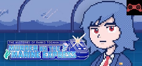 The Mysteries of Ranko Togawa: Murder on the Marine Express System Requirements