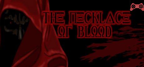 The Necklace of Blood System Requirements