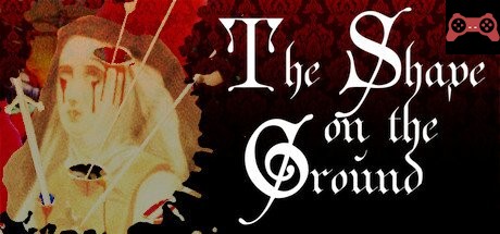 The Shape On The Ground (Steam Edition) System Requirements